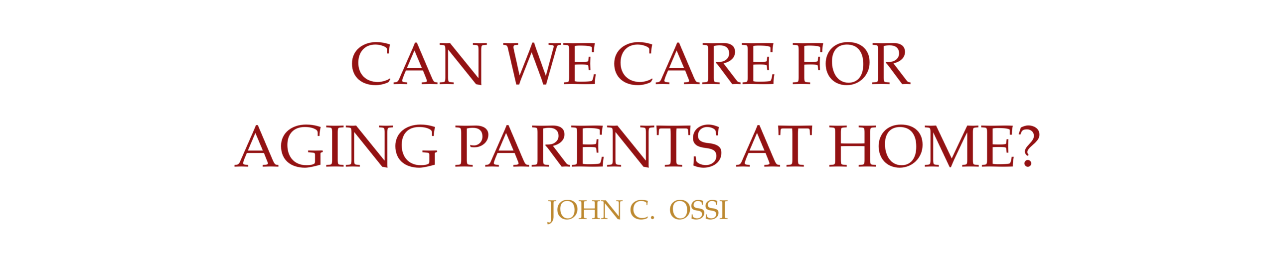 Caring for Aging Parents At Home